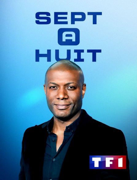 Sept à Huit TF1 Harry Roselmack - reportage Begin matchmaking